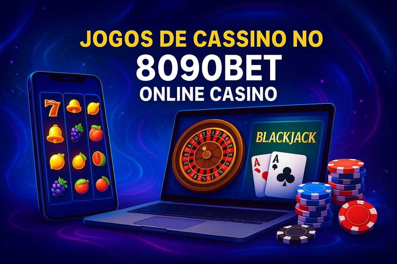 Jogos de cassino online 8090BET 